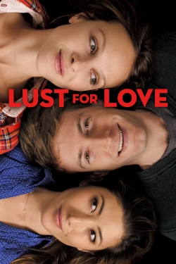 Watch free Lust for Love movies online