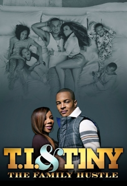 Watch free T.I. & Tiny: The Family Hustle movies online