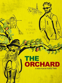 Watch free The Orchard movies online