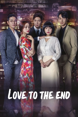 Watch free Love To The End movies online