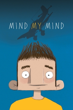 Watch free Mind My Mind movies online