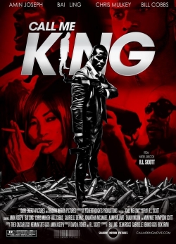 Watch free Call Me King movies online