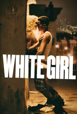 Watch free White Girl movies online