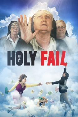 Watch free The Holy Fail movies online