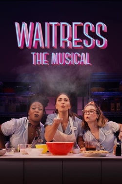 Watch free Waitress: The Musical movies online