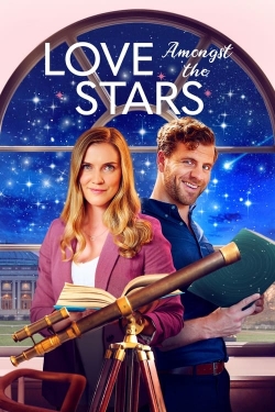 Watch free Love Amongst the Stars movies online