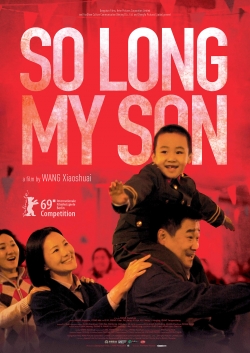 Watch free So Long, My Son movies online