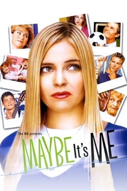 Watch free Maybe It's Me movies online