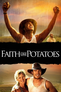 Watch free Faith Like Potatoes movies online