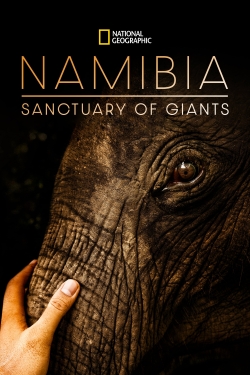 Watch free Namibia, Sanctuary of Giants movies online