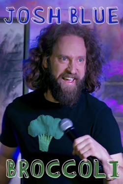 Watch free Josh Blue: Broccoli movies online