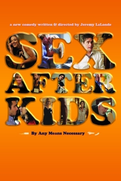 Watch free Sex After Kids movies online