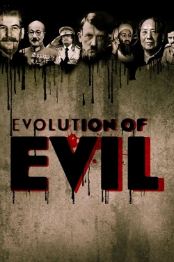 Watch free The Evolution of Evil movies online