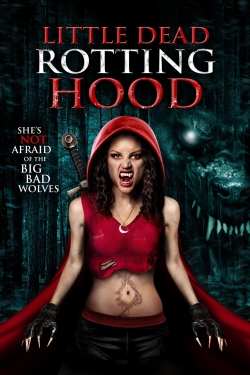 Watch free Little Dead Rotting Hood movies online