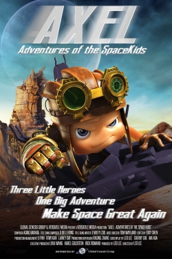 Watch free Axel 2: Adventures of the Spacekids movies online