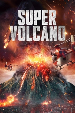 Watch free Super Volcano movies online