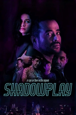 Watch free Shadowplay movies online