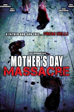 Watch free Mother's Day Massacre movies online