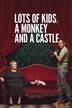 Watch free Lots of Kids, a Monkey and a Castle movies online