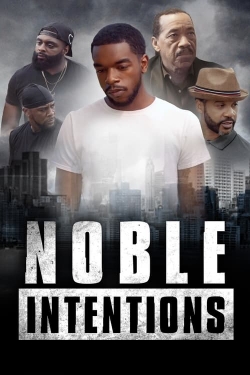 Watch free Noble Intentions movies online