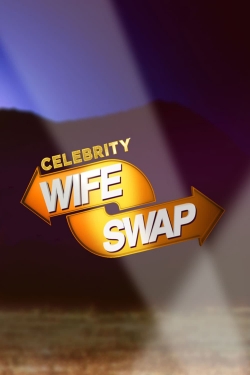 Watch free Celebrity Wife Swap movies online