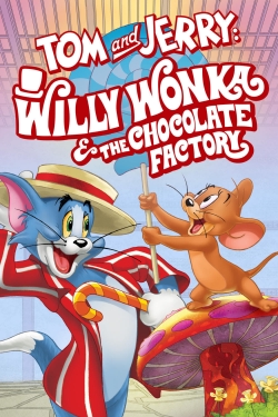 Watch free Tom and Jerry: Willy Wonka and the Chocolate Factory movies online