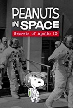 Watch free Peanuts in Space: Secrets of Apollo 10 movies online