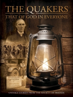 Watch free Quakers: That of God in Everyone movies online