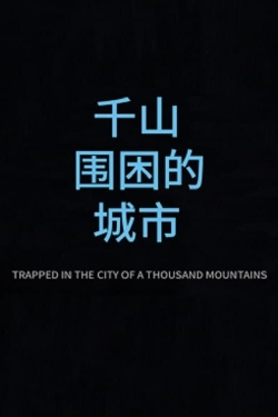 Watch free Trapped in the City of a Thousand Mountains movies online