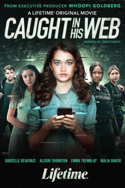 Watch free Caught in His Web movies online