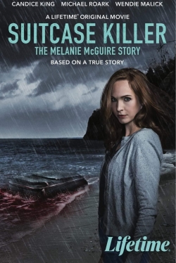 Watch free Suitcase Killer: The Melanie McGuire Story movies online