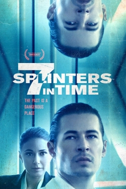 Watch free 7 Splinters in Time movies online