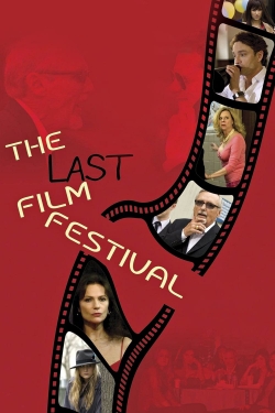 Watch free The Last Film Festival movies online