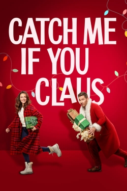 Watch free Catch Me If You Claus movies online