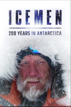 Watch free Icemen: 200 years in Antarctica movies online