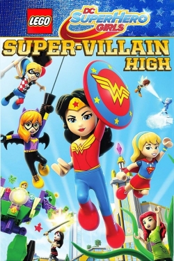 Watch free LEGO DC Super Hero Girls: Super-Villain High movies online