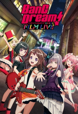 Watch free Bang Dream! Film Live movies online