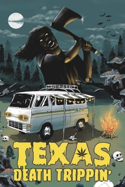 Watch free Texas Death Trippin' movies online