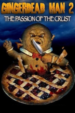 Watch free Gingerdead Man 2: Passion of the Crust movies online