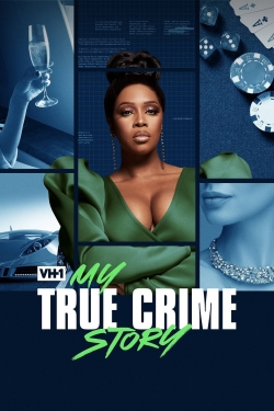 Watch free My True Crime Story movies online