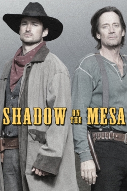 Watch free Shadow on the Mesa movies online