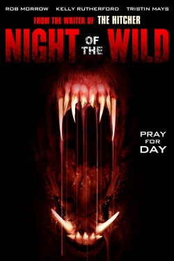 Watch free Night of the Wild movies online