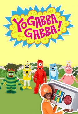 Watch free Yo Gabba Gabba! movies online