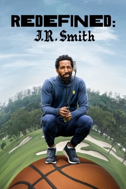 Watch free Redefined: J.R. Smith movies online