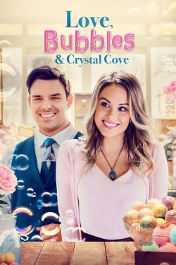 Watch free Love, Bubbles & Crystal Cove movies online