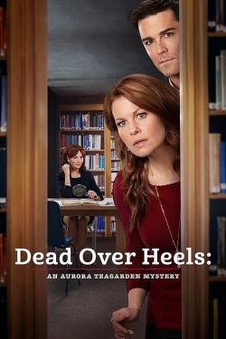 Watch free Dead Over Heels: An Aurora Teagarden Mystery movies online