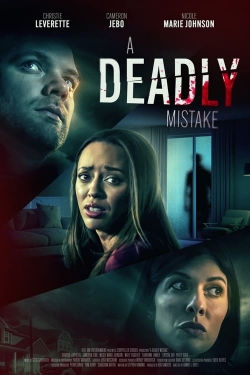 Watch free A Deadly Mistake movies online