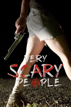 Watch free Very Scary People movies online