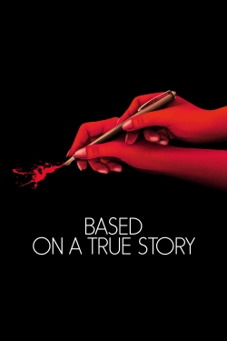 Watch free Based on a True Story movies online