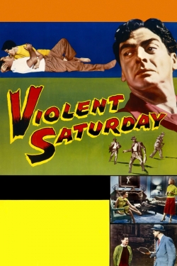 Watch free Violent Saturday movies online